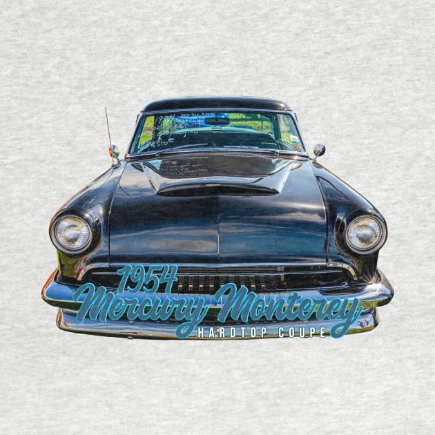 1954 Mercury  Monterey Hardtop Coupe by Gestalt Imagery